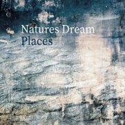 Natures Dream - Places (2024)