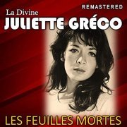 Juliette Gréco - Les feuilles mortes (Remastered) (2020)