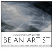 Victor Rydström Quartet - Be an Artist (2021)