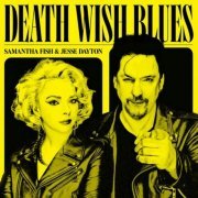 Samantha Fish & Jesse Dayton - Death Wish Blues (2023) CD-Rip