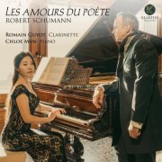 Romain Guyot, Chloe Mun - Les amours du poète (Robert schumann) (2026) [Hi-Res]