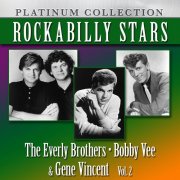 The Everly Brothers, Bobby Vee, Gene Vincent - Rockabilly Stars: The Everly Brothers, Bobby Vee & Gene Vincent, Vol. 2 (2012)