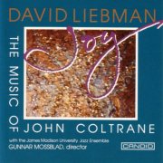 David Liebman - Joy: The Music Of John Coltrane (1992)