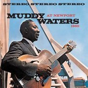 Muddy Waters - Muddy Waters At Newport 1960 (1960/2019)