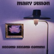 Mary Vision - Second Second Coming (2023)