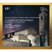 Marcello Mazzetti, Livio Ticli, Lux Animae and Marc’Antonio Ingegneri Choir - Counter-Reform in Brixia: Sacred Works for Solos, Choir & Organ (2026) [Hi-Res]