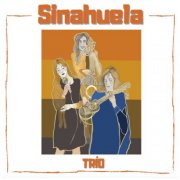 Sinahuela Trío - Sinahuela Trío (2025)