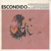Escondido - The Ghost of Escondido (2013)