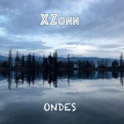 XZonn, Bernard Paganotti, Bertrand Lajudie, Antoine Paganotti - ONDES (2024) [Hi-Res]