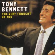 Tony Bennett - The Very Thought Of You (1991)