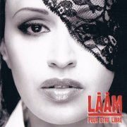 Laam - Pour Etre Libre (2005)