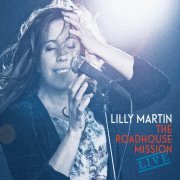 Lilly Martin - The Roadhouse Mission (2013)