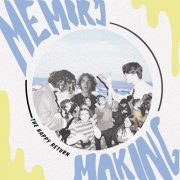 The Happy Return - Memory Making (2019)