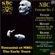 Arturo Toscanini - NBC Concert No. 1: Vivaldi, Mozart, Brahms (1937) [2011]