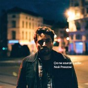 Noé Preszow - Ça ne saurait tarder (2020) Hi-Res