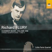 Colla Parte Quartet - Richard Flury: Chamber Music, Volume One: String Quartets, Nos. 1 & 4 (2024) [Hi-Res]