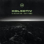 Kolectiv - Circadian Rhythms (2025)