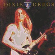 Dixie Dregs - King Bisquit Flower Hour (1979/1997)