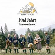 Sunnwendmusi - Fünf Jahre Sunnwendmusi (2025) Hi-Res