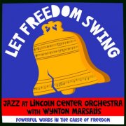 Jazz At Lincoln Center Orchestra & Wynton Marsalis - Let Freedom Swing (2026) Hi-Res