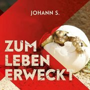 Johann S. - Zum Leben Erweckt (2021)