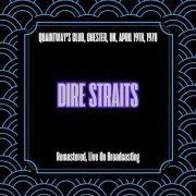 Dire Straits - Quaintway's Club, Chester, Uk, April 19th, 1978 (Remastered, Live On Broadcasting) (2025)