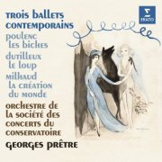 Georges Pretre - Poulenc: Les biches - Dutilleux: Le loup - Milhaud: La création du monde (1962/2021)