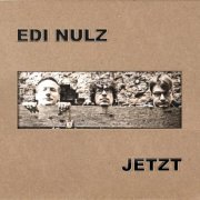 Edi Nulz - Jetzt (2019)