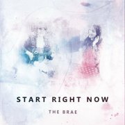 The Brae - Start Right Now (2023)