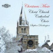 Christ Church Cathedral Choir, Oxford, Stephen Darlington - Choral Christmas Music (2014)