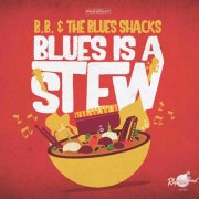 B.B. & The Blues Shacks - Blues Is A Stew (2026) [Hi-Res]