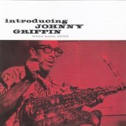 Johnny Griffin - Introducing Johnny Griffin (1956) [2011 SACD]