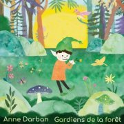 Anne Darban - Gardiens de la forêt (2022) Hi-Res