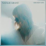 Natalie Grant - Greatest Hits (2026)