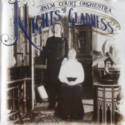 Palm Court Orchestra - Nights of Gladness (1976)