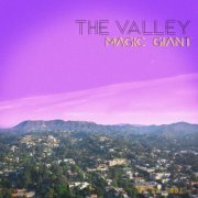 Magic Giant - The Valley (2022)