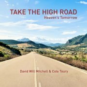 David Will Mitchell - Take the High Road: Heaven's Tomorrow (2023)