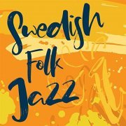 VA - Swedish Folk Jazz (2021)