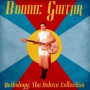 Bonnie Guitar - Anthology: The Deluxe Collection (Remastered) (2020)