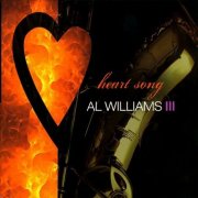 Al Williams III - Heart Song (2008)