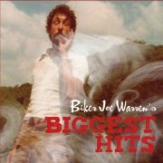 Biker Joe Warren - Biker Joe Warren's Biggest Hits (2015)