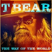 T Bear - The Way Of The World (2024) Hi Res