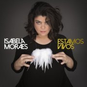 Isabela Moraes - Estamos Vivos (2020) [Hi-Res]