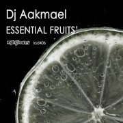 DJ Aakmael - Essential Fruits (2019)