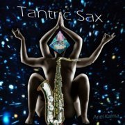 Ariel Kalma - Tantric Sax (2019) [Hi-Res]