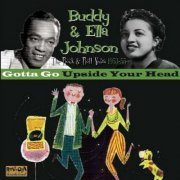 Buddy & Ella Johnson - Gotta Go Upside Your Head! (1953/2018) [Hi-Res]