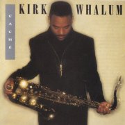 Kirk Whalum - Caché (1993)