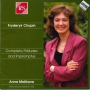 Anna Malikova - Chopin: Complete Préludes and Impromptus (2000)