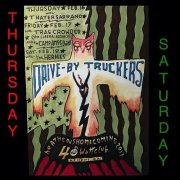 Drive-By Truckers - Heathens Homecoming 2017: Thursday & Saturday (2020)