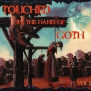 VA - Touched By The Hand Of Goth Vol. II [2CD Set] (1996)